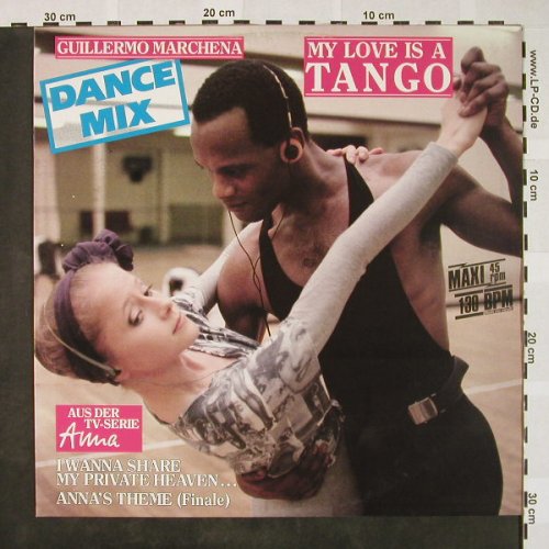 Marchena,Guillermo: My Love Is A Tango+2, Teldec(6.20863 AE), D, 1987 - 12inch - C2617 - 3,00 Euro