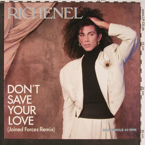 Richenel: Don't Save Your Love*3, Epic(EPC 650844 6), NL, 1987 - 12inch - C7900 - 3,00 Euro
