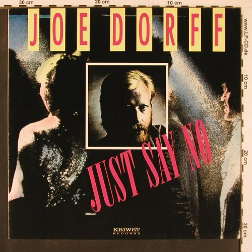 Dorff,Joe: Just Say No*3, Kriwet Records(191288), D, 1989 - 12inch - C9697 - 3,00 Euro