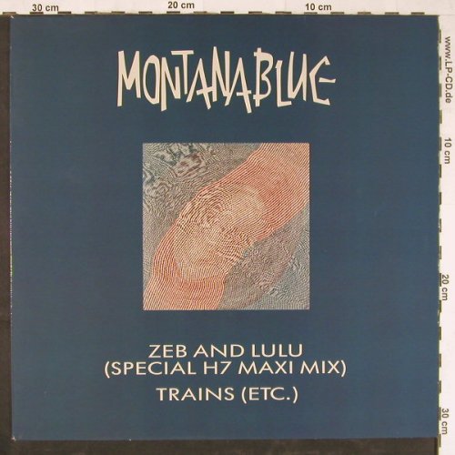 Montana Blue: Zeb And Lulu/Trains Etc., Pinpoint(57291141 AD), D,  - 12inch - E3031 - 1,50 Euro