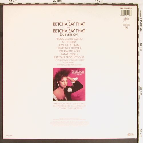 Estefan,Gloria & Miami Sound Machin: Betcha Say That*2, Epic(651125 6), NL, 1987 - 12inch - E4688 - 4,00 Euro