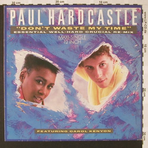 Hardcastle,Paul: Don't Waste My Time+2, Essent.Well-, Chrysalis(608 138), D, 1986 - 12inch - E8030 - 2,50 Euro