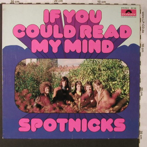 Spotnicks: If You Could Read My Mind, Club-Ed., Polydor(62 199), D, 1972 - LP - F1092 - 7,50 Euro