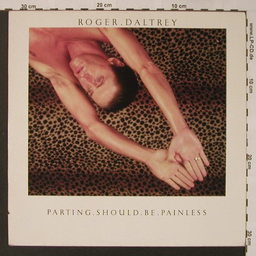 Daltrey,Roger: Parting Should Be Painles, WEA(250 298-1), D, 1984 - LP - F3315 - 5,00 Euro