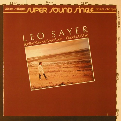 Sayer,Leo: Bye Bye Now My Sweet Love+1, co, Chrysalis(600 333-213), D,  - 12inch - F3408 - 3,00 Euro