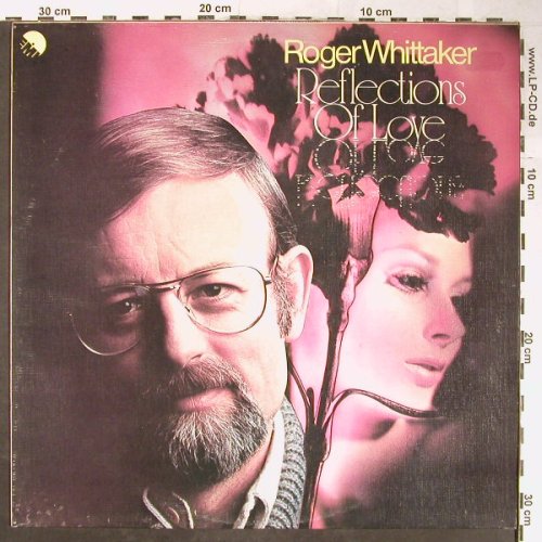 Whittaker,Roger: Reflections Of Love, EMI(EMC 3140), UK, 1976 - LP - H5347 - 6,00 Euro