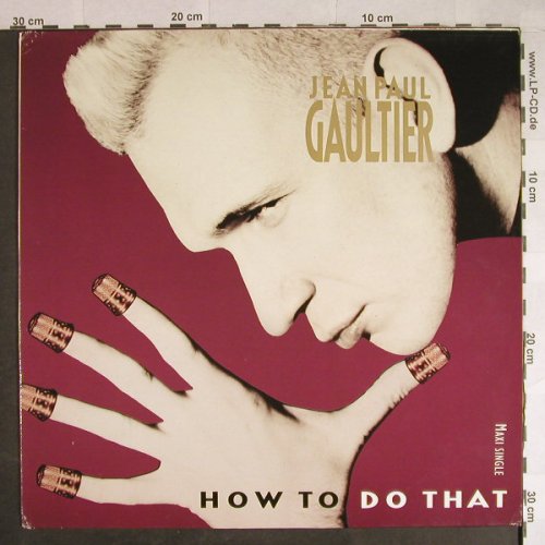Gaultier,Jean Paul: How To Do That*3, TBI(872 727-1), D, 1989 - 12inch - H558 - 3,00 Euro