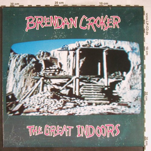 Croker,Brendan: The Great Indoors, Silvertone(ZL 74941), D, 1991 - LP - H6717 - 5,00 Euro