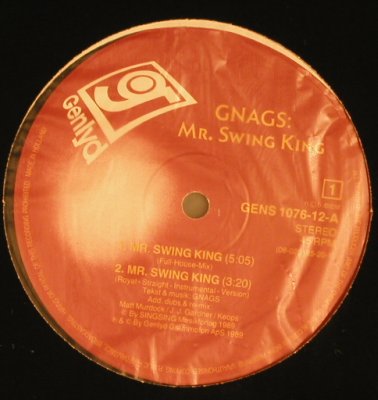 Gnags: Mr.Swing King*3/När Jeg Blir Gammel, Genlyd(GENS 1076-12), NL, 1989 - 12inch - H7981 - 3,00 Euro