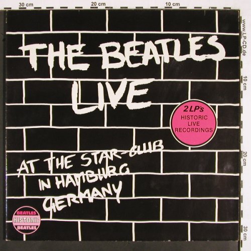 Beatles: Live At Star Club In HH,Germany '62, Hist.Rec (HIS 10982), NL,Ri, Foc, 1982 Typ: 2LP Best.-Nr.: V2087 Preis: 17,50 Euro