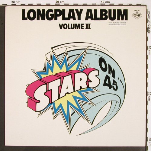 Stars On 45: Longplay Album II, CNR (0060.441), , 1981 Typ: LP Best.-Nr.: V2298 Preis: 5,00 Euro