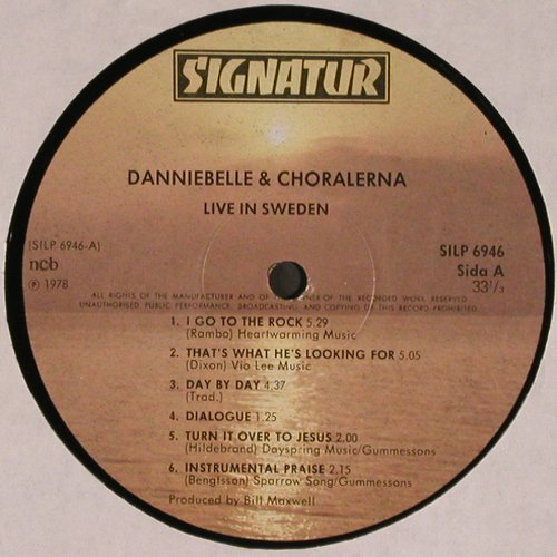Danniebelle & Choralerna: Live in Sweden, Signatur (SILP 6946), S, 1978 Typ: LP Best.-Nr.: V3964 Preis: 9,00 Euro