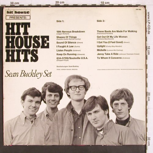 Buckley Set,Sean:&nbsp;Hit House Hits, m-/vg-, hit house (249 980), D, 1968 Typ:&nbsp;LP Best.-Nr.:&nbsp;V709 Preis:&nbsp; 30,00 Euro