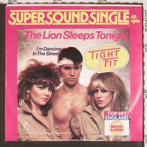 Tight Fit:&nbsp;The Lion Sleeps Tonight+1, Jive (6.20135 AE), D, 1982 Typ:&nbsp;12" Best.-Nr.:&nbsp;V844 Preis:&nbsp; 4,00 Euro