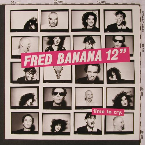 Fred Banana: Time to cry*2+1, Polydor(887 462-1), D, 1988 - 12inch - X2840 - 3,00 Euro
