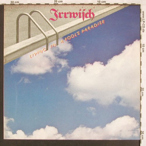 Irrwisch: Living In A Fool's Paradise, EMI(064-76 239), D, 1982 - LP - X3450 - 7,50 Euro