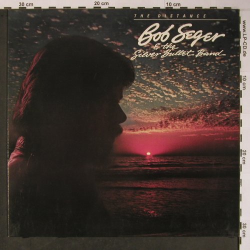 Seger,Bob & Silver Bullet Band: The Distance, Capitol(064-400 150), D, 1982 - LP - X6111 - 6,00 Euro