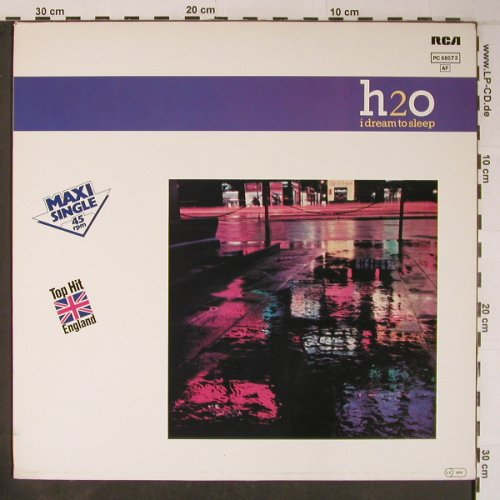 H2O: I dream to sleep  *2+1, RCA(PC 68073), D, 1983 - 12inch - X6314 - 3,00 Euro
