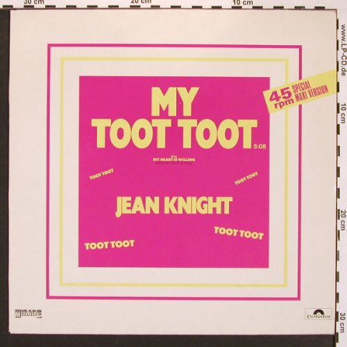 Knight,Jean: My Toot Toot+1, Mirage(883 097-1), D, 1985 - 12inch - X8307 - 4,00 Euro