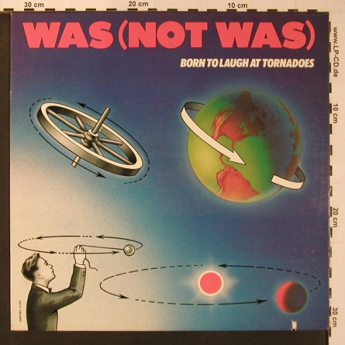 Was(Not Was): Born To Laugh To Tornadoes, Geffen(GHS 4016), US, co, 1983 - LP - X8934 - 5,00 Euro