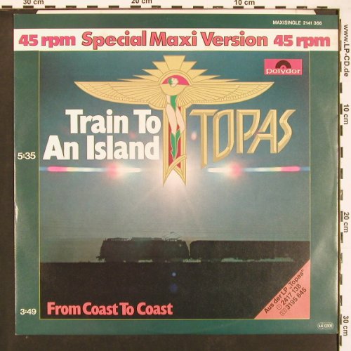 Topas: Train to an Island 5:35 +1, Polydor(2141 366), D, 1980 - 12inch - X9422 - 4,00 Euro