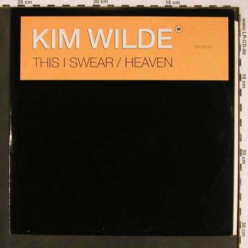 Wilde,Kim: This I Swear *2 / Heaven *2, MCA(WKIMX 22), UK, Promo, 1995 - 12inch - Y151 - 3,00 Euro
