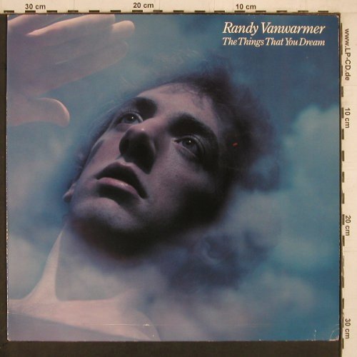 Vanwarmer,Randy: The Things That You Dream, Ariola(205 246-320), D, 1983 - LP - Y2255 - 5,00 Euro