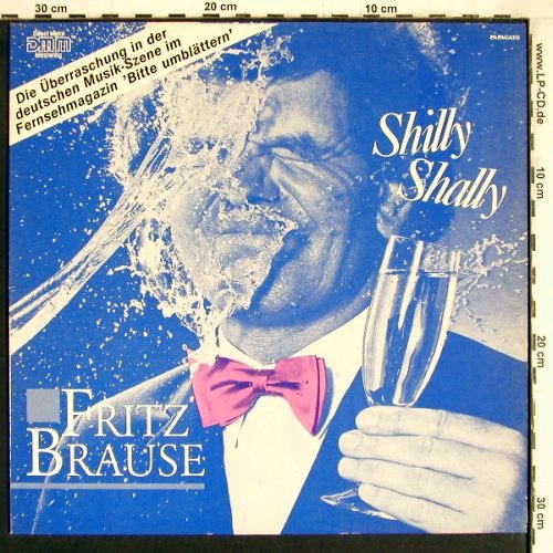 Fritz Brause: Shilly Shally, Papagayo(15 6041 1), D, 1985 - LP - Y4428 - 5,00 Euro