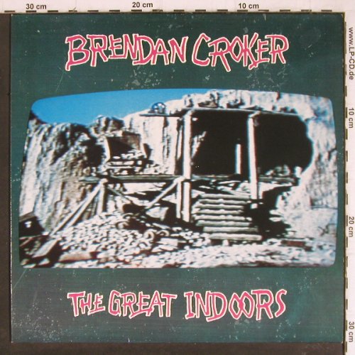 Croker,Brendan: The Great Indoors, Silvertone(ZL 74941), D, 1991 - LP - Y8257 - 5,00 Euro