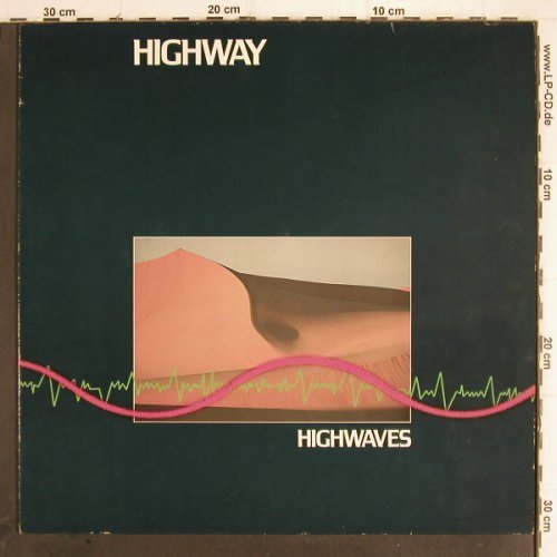 Highway:&nbsp;Highwaves, WEA (24.0012-1), D, 1982 Typ:&nbsp;LP Best.-Nr.:&nbsp;Y9882 Preis:&nbsp; 5,00 Euro