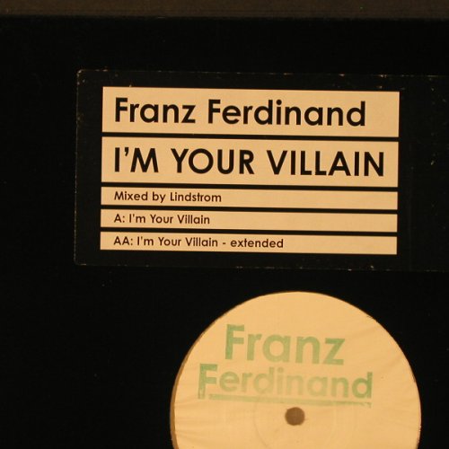 Franz Ferdinand: I'm your Villain-mx by Lindstrom, Domino(DASTARDLY001), ,  - 12inch - F2259 - 7,50 Euro