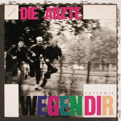 Ärzte: Wegen Dir (super+zeltl) +1, CBS (A 12.6665), NL, 1985 Typ: 12" Best.-Nr.: V3180 Preis: 20,00 Euro