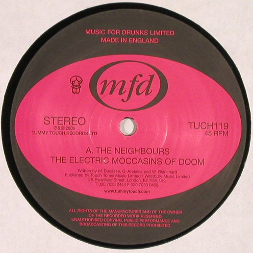 Electric Moccasins OfDoom/T.LoveLee:&nbsp;The Neighbours/Off-Licence Tear..., Tummy Touch Rec. (TUCH 119), UK, LC, 2005 Typ:&nbsp;12" Best.-Nr.:&nbsp;V707 Preis:&nbsp; 5,00 Euro