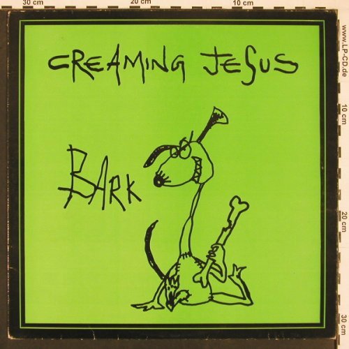 Creaming Jesus: Bark, 4 Tr., Jungle Records(JUNG 53T), UK, 1990 - 12inch - X9655 - 7,50 Euro