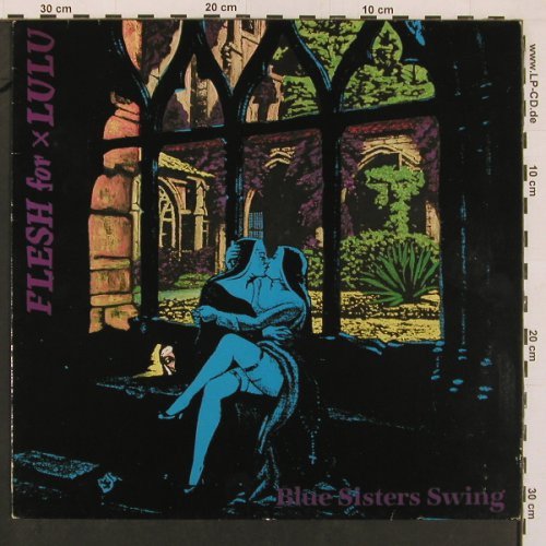 Flesh For Lulu: Blue Sisters Swing, 5 Tr., Virgin(207 191-270), , 1985 - 12inch - X9985 - 4,00 Euro
