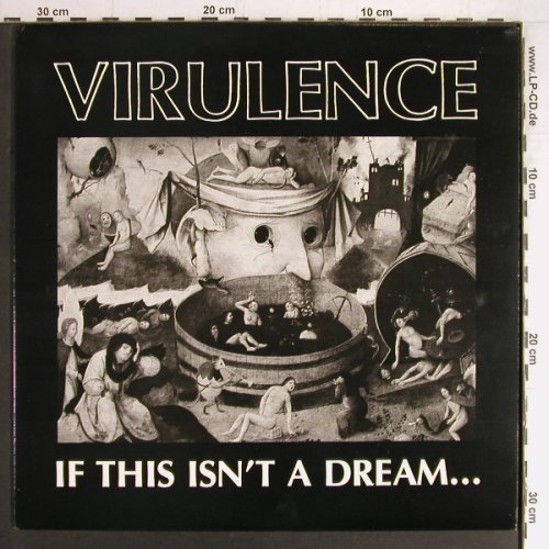 Virulence: If This Isn't A Dream, Alchemy(003 LP), US, 1989 - LP - Y3372 - 20,00 Euro