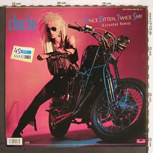 Chacko:&nbsp;Once Bitten Twice Shy*3 (ext.rmx), Polydor (885 028-1), D, 1986 Typ:&nbsp;12" Best.-Nr.:&nbsp;Y9786 Preis:&nbsp; 3,00 Euro