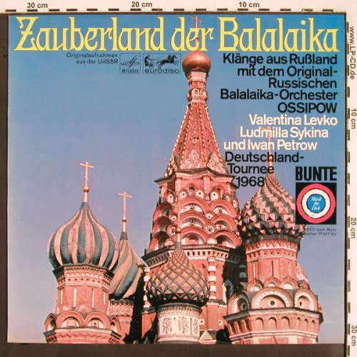 Balalaika-Orchester Ossipow: Zauberland der Balalaika, Bunte/Melodia/Eurodisc (77 507 HU), D Typ: LP Best.-Nr.: V2341 Preis: 7,50 Euro