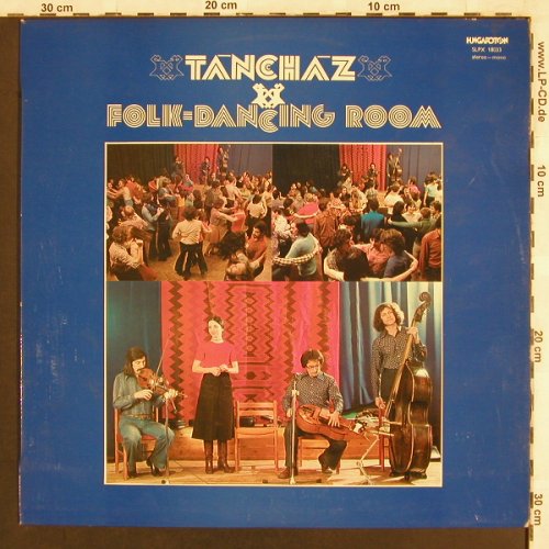 V.A.Tanchaz: Folk-Dancing Room, Hungaroton(SLPX 18033), H, 1977 - LP - X3141 - 5,50 Euro
