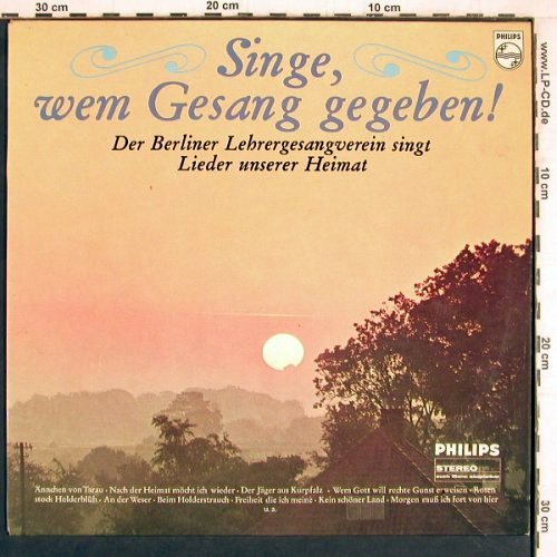 Berliner Lehrergesangsverein: singt Lieder unserer Heimat, Philips(843 998 PY), D,  - LP - Y4526 - 9,00 Euro