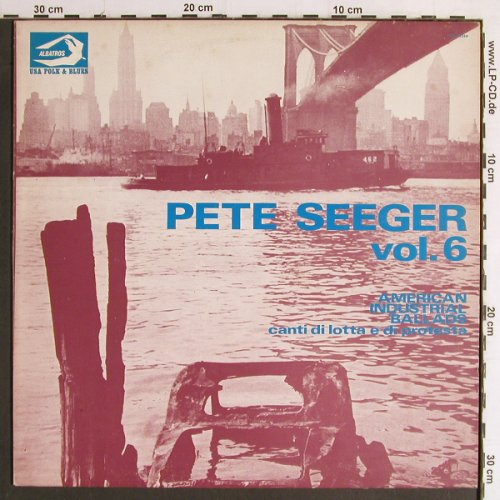 Seeger,Pete: American Industrial Ballads,Booklet, Albatros, Vol.6(VPA 8368), I, Ri, 1977 - LP - Y6910 - 6,00 Euro