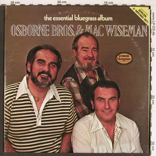 Osborne Brothers & Mac Wiseman: The Essential Bluegrass Album, Foc, CMH(CMH-9016), US, 1979 - 2LP - Y7520 - 12,50 Euro