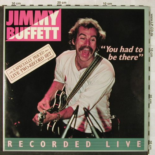 Buffett,Jimmy: You Had To Be There-Live,Foc, ABC(AK 1008/2), US, 1978 - 2LP - H5213 - 7,50 Euro