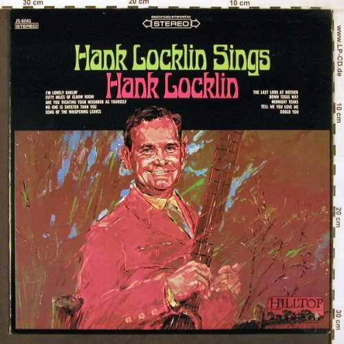 Locklin,Hank: Hank Locklin Sings (Hawaii), Hilltop (JM-6041), US, 1967 Typ: LP Best.-Nr.: V3932 Preis: 12,50 Euro