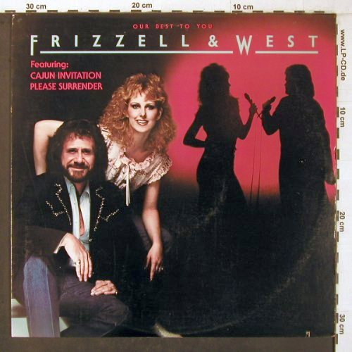 Frizzell & West: Our Best to you, WB / Viva (1-23754), US, co, 1982 Typ: LP Best.-Nr.: V4069 Preis: 7,50 Euro