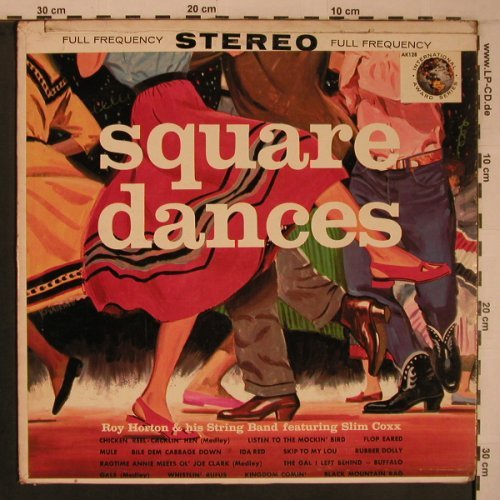 Horton,Roy & his String Band: Square Dances,feat. Slim Coxx, International Award Serv(AK128), US,vg+/vg-,  - LP - X6926 - 9,00 Euro