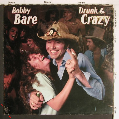 Bare,Bobby: Drunk & Crazy, m-/vg+, CBS(CBS 84 643), NL, 1980 - LP - Y3351 - 5,00 Euro