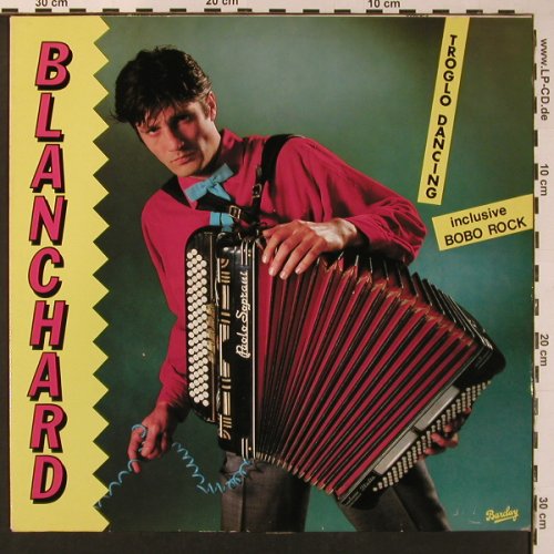 Blanchard: Troglo Dancing, Barclay(0066.073), D, 1981 - LP - X8919 - 6,00 Euro