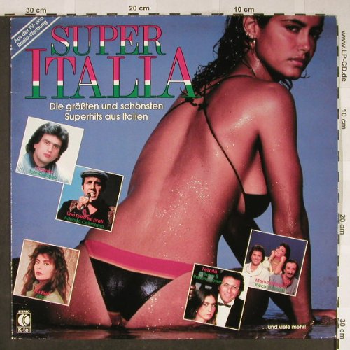 V.A.Super Italia: Toto Cutugno...I Santo California, K-tel(TG 1571), D, 1985 - LP - H2011 - 5,00 Euro