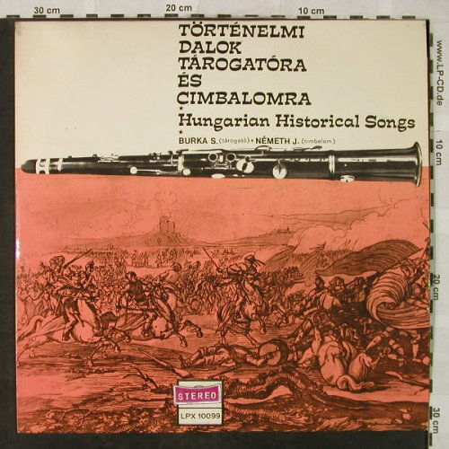 Törtenelmi Dalok Rarogatora es Cimb: Hungarian Historical Songs, Qualiton(LPX 10 099), H,  - LP - H5092 - 6,00 Euro